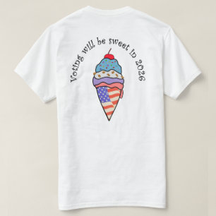 Voting is so delicious T-Shirt