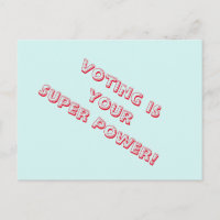 Voting is your Super Power PostcardsToVoters