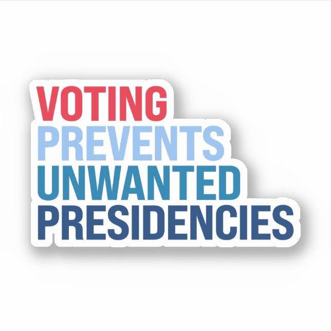 Voting prevents unwanted presidencies (Front)