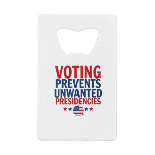 Voting Prevents Unwanted Presidencies men women