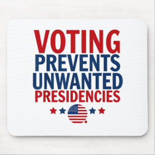 Voting Prevents Unwanted Presidencies men women Mouse Mat