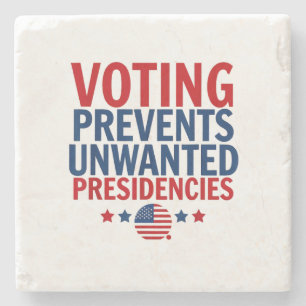 Voting Prevents Unwanted Presidencies men women Stone Coaster