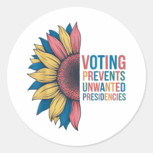 Voting Prevents Unwanted Presidencies Voting Desig Classic Round Sticker