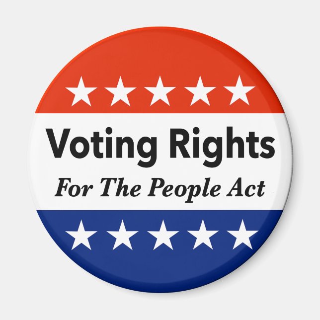 Voting Rights For The People Act Magnet (Front)