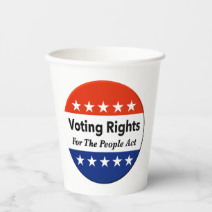 Voting Rights For The People Act Paper Cups