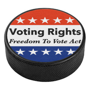 Voting Rights Freedom To Vote Act Hockey Puck