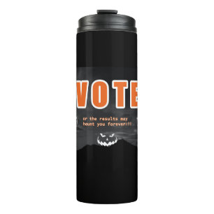 Voting Scare Tactics Thermal Tumbler