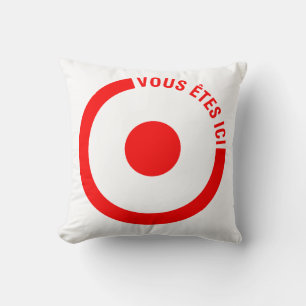 VOUS ETES ICI - Pillow