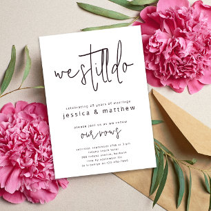 Vow Renewal Invitation Modern We Still Do