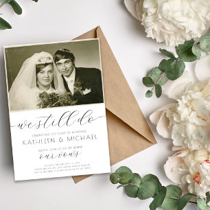 Vow Renewal Invitation Photo Elegant We Still Do