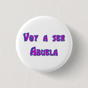 Voy a ser Abuela 3 Cm Round Badge