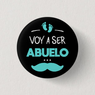 Voy a ser abuelo 3 cm round badge