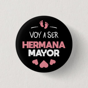Voy a ser hermana mayor 3 cm round badge