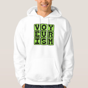 Voyeurism, Peeping Behaviour Hoodie