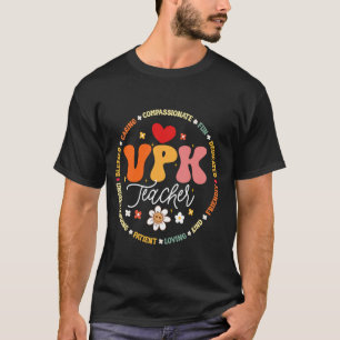 VPK Teacher First Day Of Back To School Appreciati T-Shirt