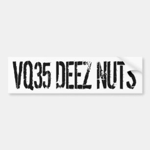 VQ35 Deez Nuts Bumper Sticker
