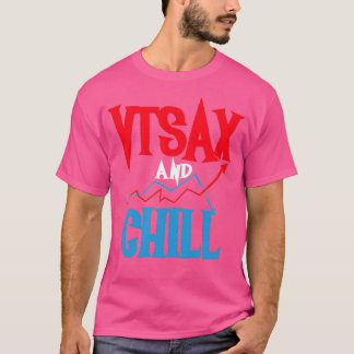 Vtsax and Chill T-Shirt