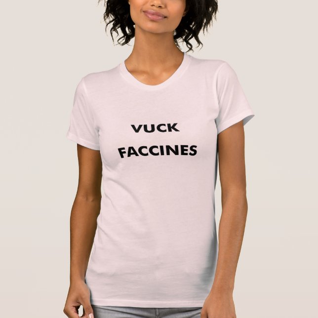vuck faccines ! T-Shirt (Front)