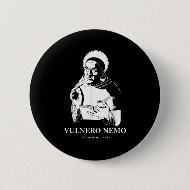 Vulnero Nemo Catholic Saint Thomas Aquinas Quote  6 Cm Round Badge (Front)