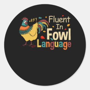Vuntage Fluent In Fowl Language Funny Novelty Chic Classic Round Sticker