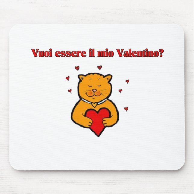 Vuoi essere il mio Valentino? Mouse Mat (Front)