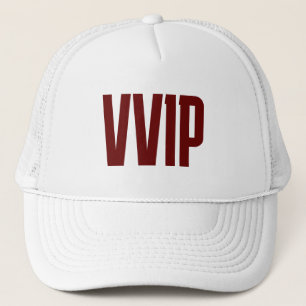 VVIP (Very, Very Important Person) Trucker Hat