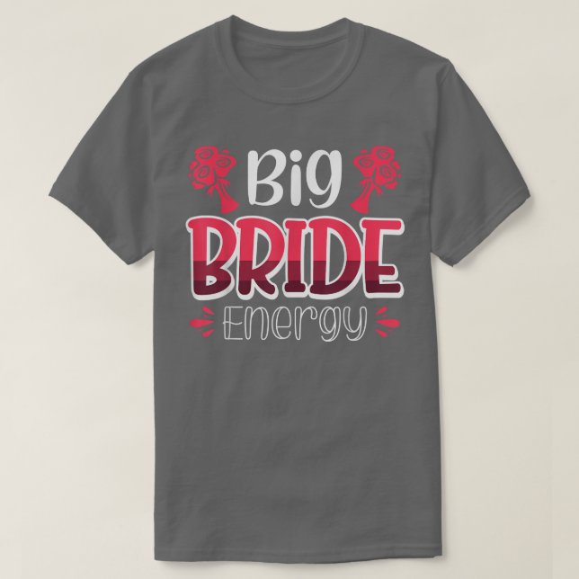 Vwol Big Bride Energy 1260 T-Shirt (Design Front)