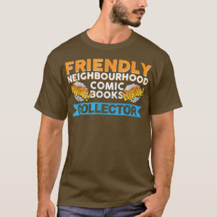 Vwol Friendly Neighbourhood Comic Books Collector T-Shirt