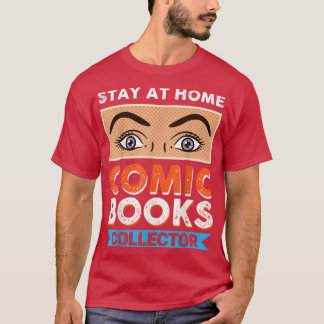 Vwol Stay At Home Comic Books Collector  T-Shirt