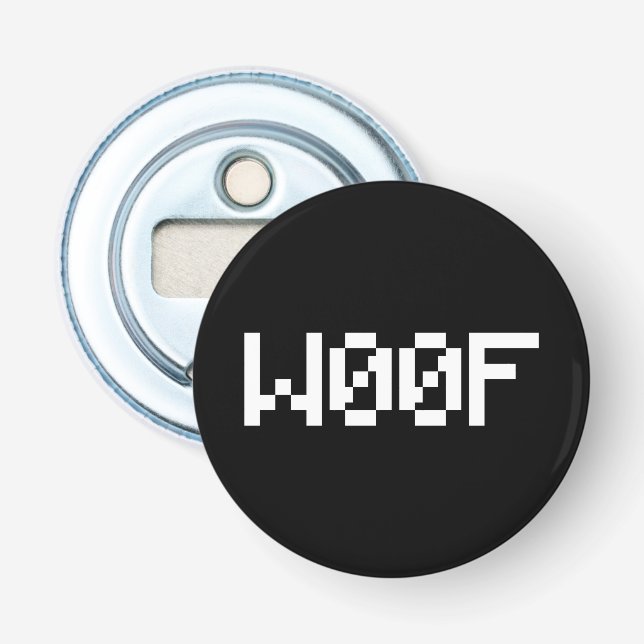 W00F [Leetspeak Animal Sounds] Bottle Opener (Front)