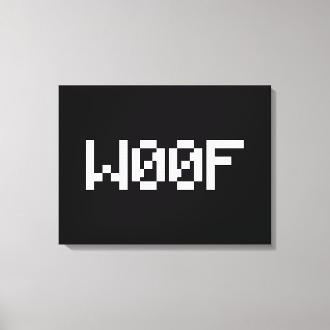 W00F [Leetspeak Animal Sounds] Canvas Print (Front)