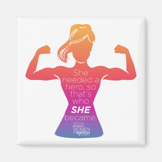 W2W Magnet - She Needed a Hero