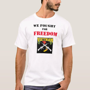 W3E FOUGHT for FREEDOM T-Shirt