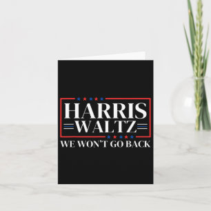 W 2024 We Won't Go Back Card