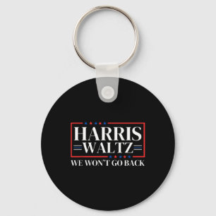 W 2024 We Won't Go Back Key Ring