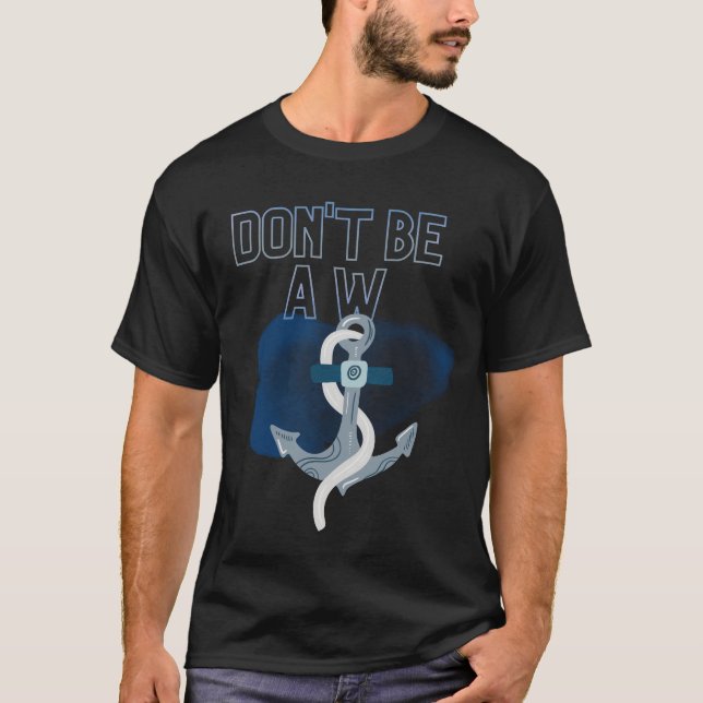 w anchor meaning ! T-Shirt (Front)