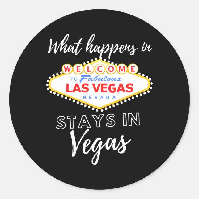 W Happens In Vegas Sin City S Las Vegas Classic Round Sticker (Front)