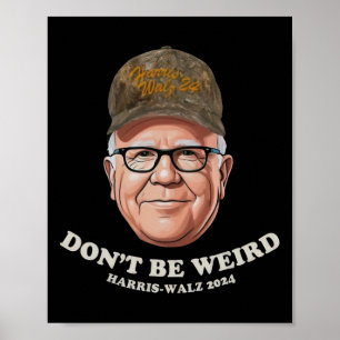 W-harris Camo Hat Don't Be Weird Midwest Harris-w Poster