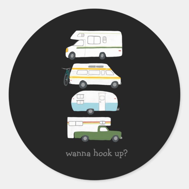 W Hook Up Funny Campervan Vanlife Rv Trailer  Classic Round Sticker (Front)