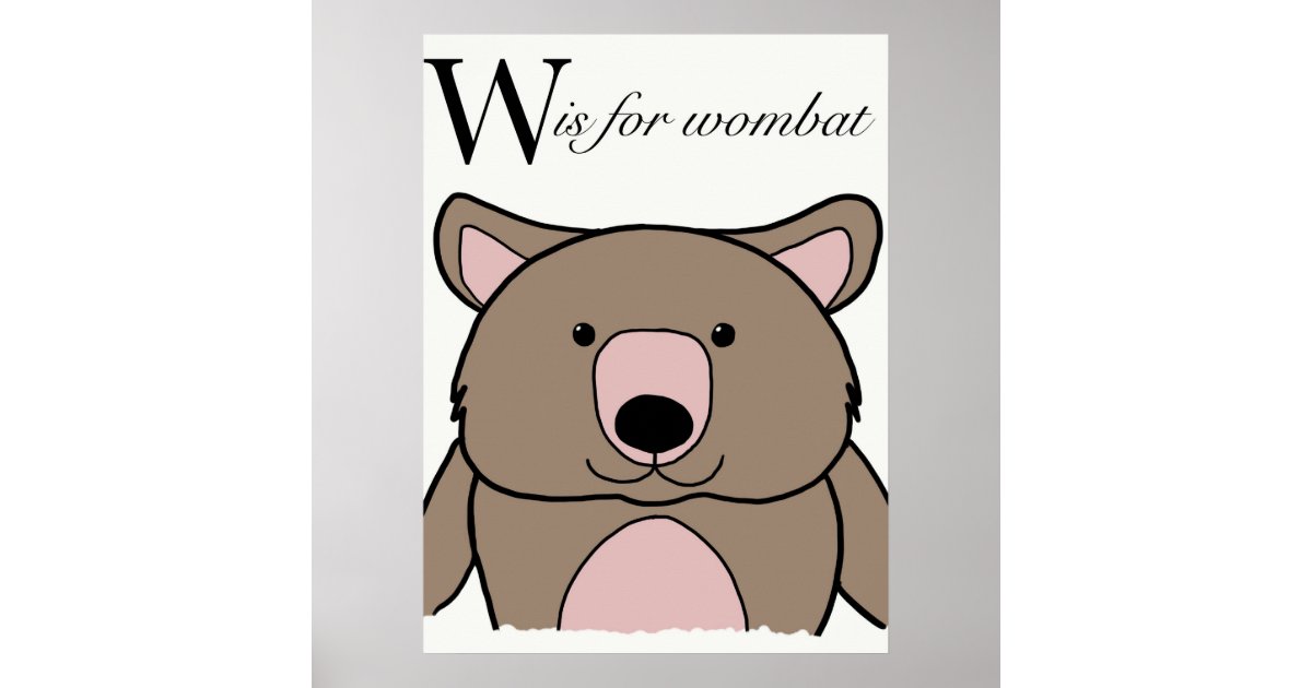 W is for wombat poster zazzle co uk