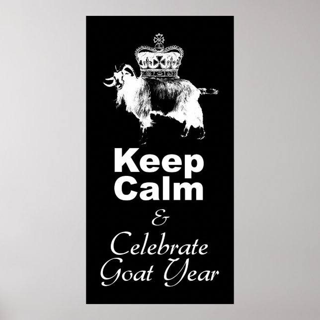 W Keep Calm Celebrate Goat Year Black Poster (Front)