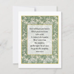 W Morris Quote - Have nothing in your house... Postcard