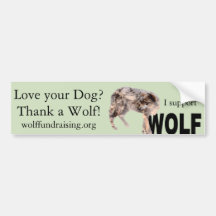 W.O.L.F. "Love Your Dog?" Bumper Sticker