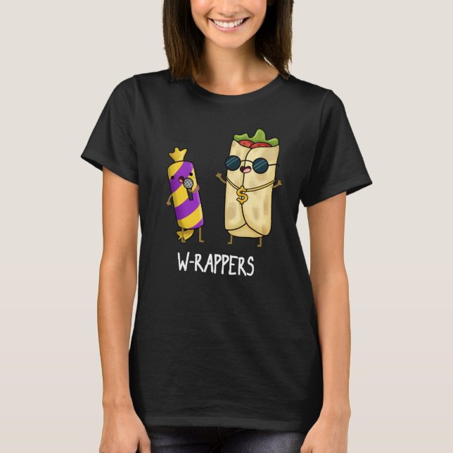 W-rappers Funny Food Pun Dark BG T-Shirt (Front)