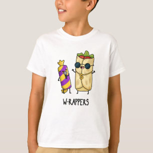 W-rappers Funny Food Pun T-Shirt