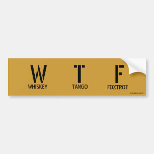 W T F BUMPER STICKER
