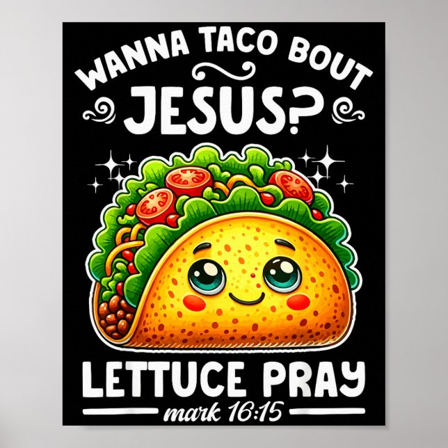 W Taco Bout Jesus Lettuce Pray Cinco De Mayo Chris Poster (Front)