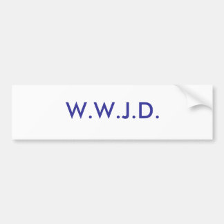 W.W.J.D. BUMPER STICKER