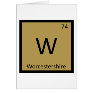 W - Worcestershire Sauce Chemistry Periodic Table