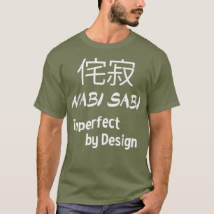 Wabi Sabi  Imperfect by Design Japanese T-Shirt
